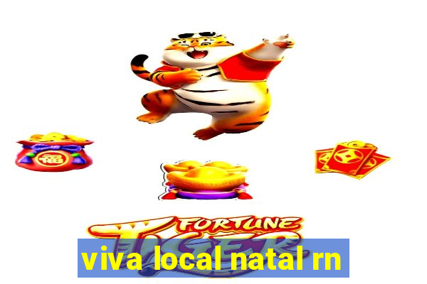 viva local natal rn